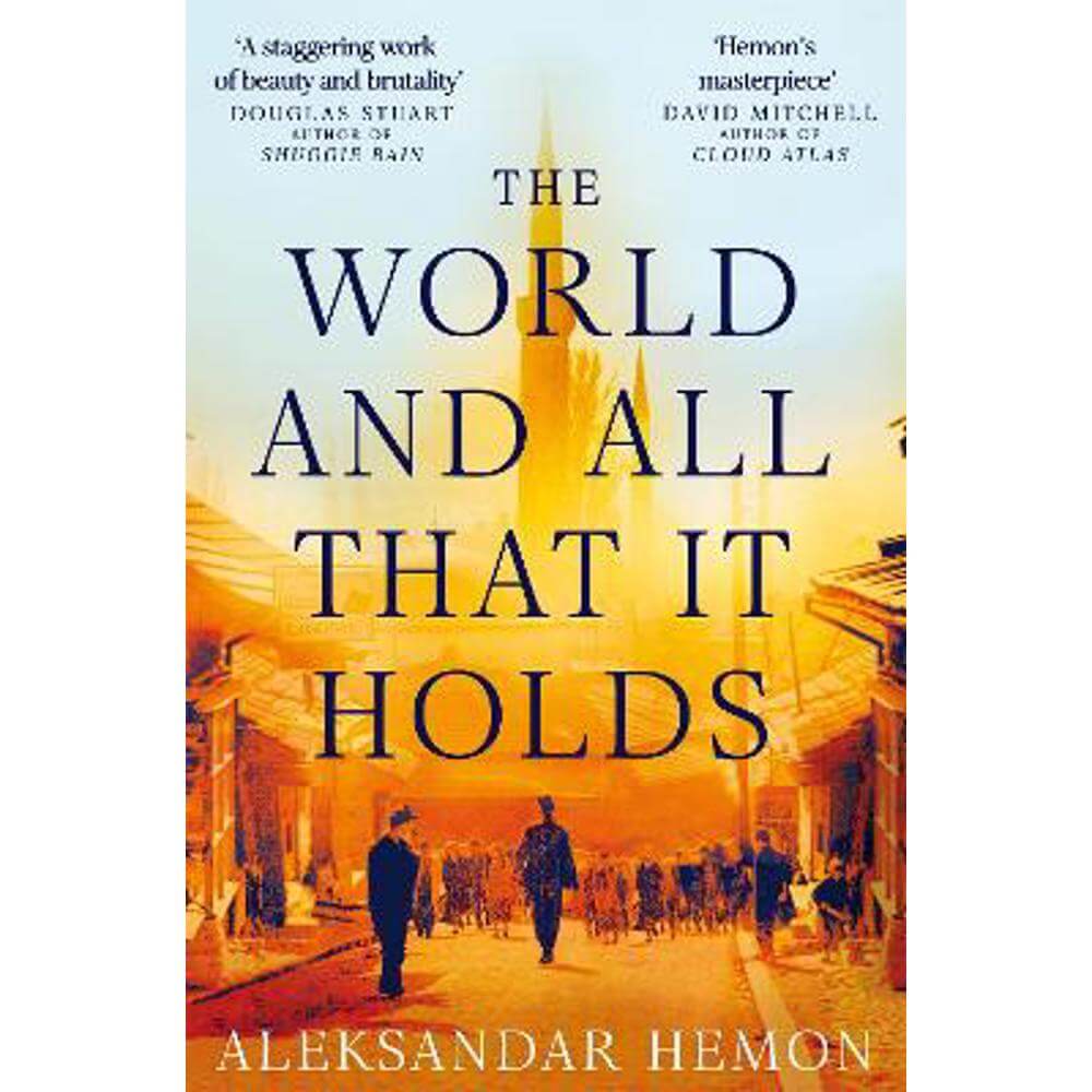 The World and All That It Holds (Paperback) - Aleksandar Hemon